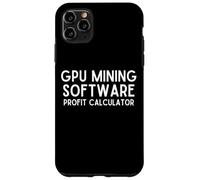 GPU Mining Software Profit Calculator Cryptocurrency Miners Case for iPhone 11 Pro Max