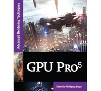 GPU Pro 5: Advanced Rendering Techniques
