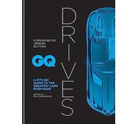 GQ Drives: A Stylish Guide to the Greatest Cars Ever Made