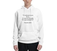 GQWJKSZ Charlie Kirk Freedom Is Not Free, It Must Be Fought For And Defended Hoodies For Men Women Unisex Hoodies Hooded Sweatshirt XL White