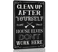 GQWJKSZ Clean up After Yourself House Elves Don't Work Here Metal Tin Sign Vintage Wall Halloween Decoration Bar Home Kitchen Farmhouse Decor Retro Poster 8x12 Inch