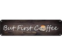 GQWJKSZ Metal Sign But First Coffee Vintage Signs Retro Tin Signs Aluminum Sign for Kitchen Home Garden Wall Bar Cafe Decor 4x16 Inches
