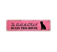 GQWJKSZ Metal Sign The Dalmatian Rules This House Vintage Signs Retro Tin Signs Aluminum Sign for Home Kitchen Garden Wall Non-Fade Pub Club Decor 4x16 Inches