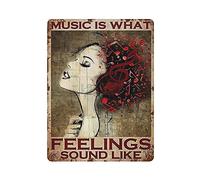 GQWJKSZ Metal Tin Sign Music Is What Feelings Sound Like Vintage Tin Poster Metal Sign Wall Decoration Country Kitchen Home Garage Decor 16"x12"