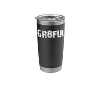 Gr8ful Grateful Stainless Steel Insulated Tumbler