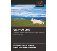 Gra MOO LIFE: Symulacja dobrych zrównoważonych praktyk w hodowli bydła mlecznego: Symulacja dobrych zrównowa¿onych praktyk w hodowli byd¿a mlecznego