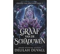 Graaf van de Schaduwen: Een dark fae romantasy (Prinsen van Nocturne - Dutch Editions)