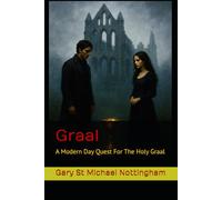 Graal: A Modern Day Graal Quest