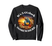 Grab a drink and toast to the sun! It's 5 o'clock somewhere! Sweatshirt