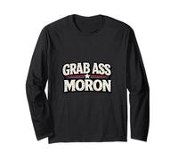 Grab Ass Moron Funny Political Satire Retro Patriotic Long Sleeve T-Shirt