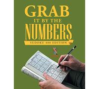 Grab It By The Numbers : Sudoku 400 Edition
