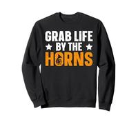 Grab life by the horns - French Horn Sweatshirt