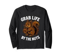 Grab Life By The Nuts Funny Squirrel Long Sleeve T-Shirt