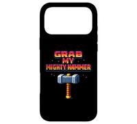 Grab My Mighty Hammer Retro 80s Arcade Pixel Joke Case for iPhone 17 Pro Max
