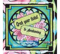Grab your ticket to Awakening: Soulful Adult coloring Expirence for creating change
