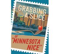 Grabbing A Slice Of "Minnesota Nice"