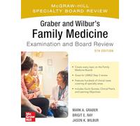 Graber and Wilbur's Family Medicine Examination and Board Review, Fifth Edition (MEDICAL/DENISTRY)