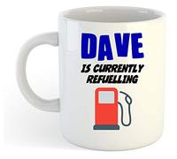 grabmybits Dave is Currently Refuelling Mug - Funny, Gift, Name, Personalised