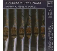 Grabowski - Organ - Organ in the Cathedral in Oliwa