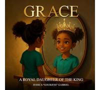Grace: A Royal Daughter of the King