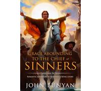 Grace Abounding to the Chief of SinnersGrace Abounding to the Chief of Sinners
