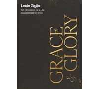 Grace and Glory: 365 Devotions for a Life Transformed by Jesus (A 365-Day Devotional) - The Perfect Father’s Day Gift for Christian Dads