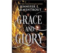 Grace and Glory: A Heartstopping Romantasy with Angels, Demons, Gargoyles and Unbreakable Bonds: 3 (The Harbinger Series, 3)