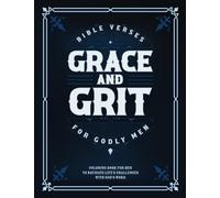 Grace and Grit: Motivational Bible Verse Coloring Book for Men to Navigate Life's Challenges with God’s word