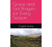 Grace and Grit Prayers for Every Season