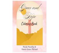 Grace and Hope Coloring Book