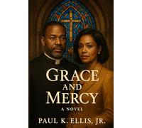 Grace and Mercy - A Novel