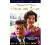 Grace and Power: The Private World of the Kennedy White House