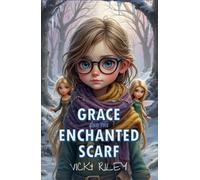 Grace and the Enchanted Scarf