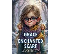 Grace and the Enchanted Scarf