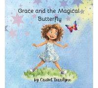 Grace and the Magical Butterfly