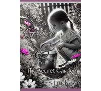 Grace and the Secret Garden (The Life of Grace)