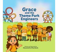 Grace and the Theme Park Engineers