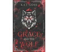 Grace and the Wolf: A Brief Tale on the Kindness of Strangers