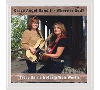 Grace Angel Band II (Where Is God?)
