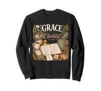 Grace Before the Checklist Bible Study Floral Design Sweatshirt