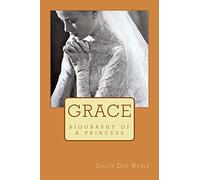 Grace: biography of a princess