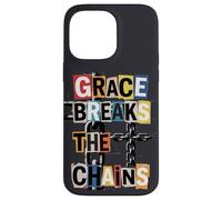 Grace Breaks the Chains Case for iPhone 14 Pro Max