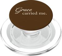 Grace Carried Me Christian Faith Quote Inspirational PopSockets PopGrip for MagSafe