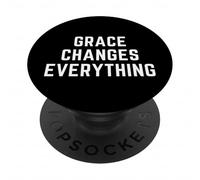 Grace Changes Everything Christian Faith Bible Worship PopSockets Adhesive PopGrip