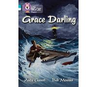 Grace Darling: Band 07 Turquoise/Band 17 Diamond (Collins Big Cat Progress)