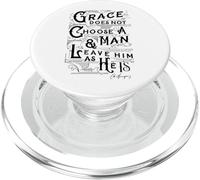 Grace Does Not Leave A Man As He Is Charles Spurgeon Quote PopSockets PopGrip for MagSafe