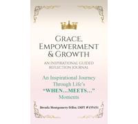 Grace, Empowerment & Growth: An Inspirational Guided Reflection Journal