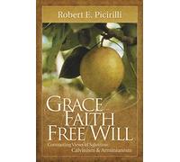 Grace, Faith, Free Will