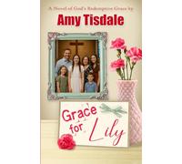 Grace For Lily: 1 (Threads of Grace)