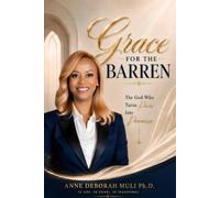 GRACE FOR THE BARREN: The God Who Turns Pain Into Promise